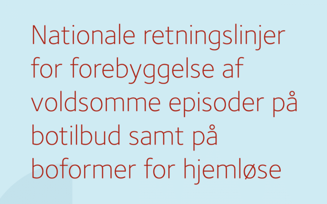Et håb om færre voldsomme episoder