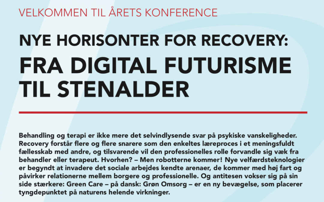 Konference 2018 – Nye horisonter for recovery: Fra digital futurisme til stenalder