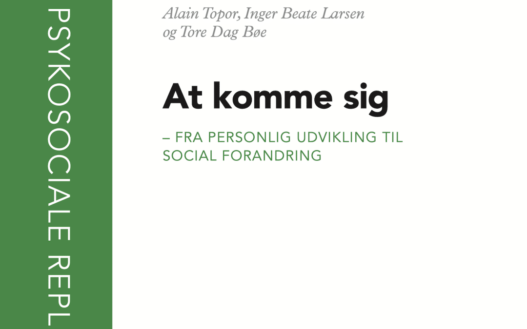 At komme sig – fra personlig udvikling til social forandring