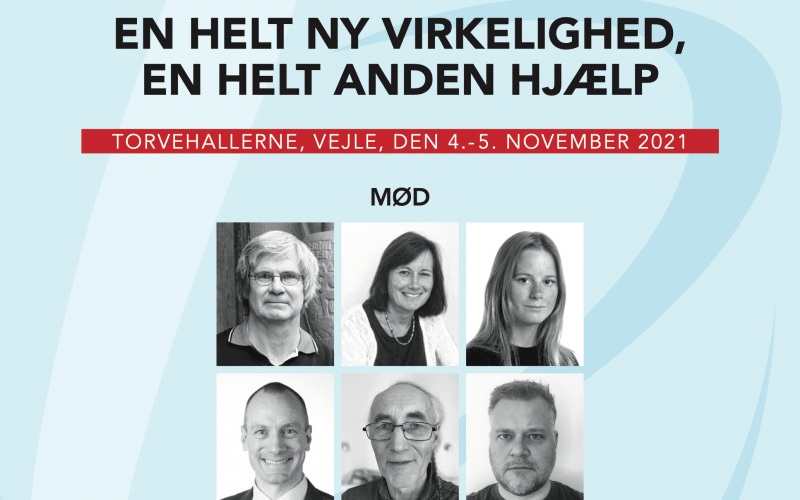 En helt ny virkelighed, en helt anden hjælp: Meld dig til konference 2021 nu!